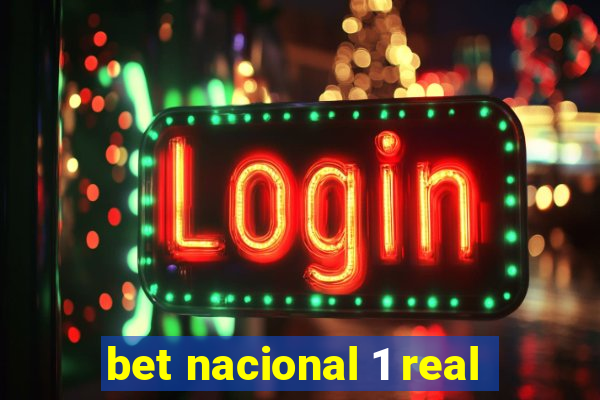 bet nacional 1 real